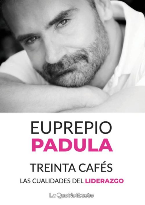 Treinta cafés. Las cualidades del liderazgo